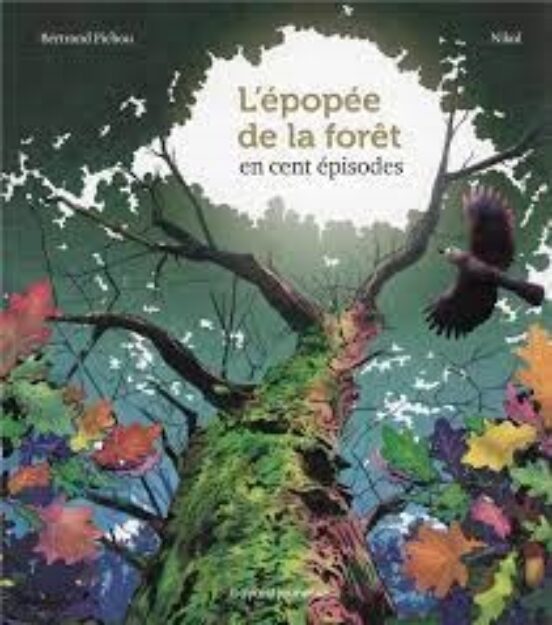 L Épopée de la Forêt en Cent Épisodes