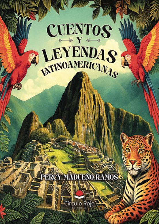 Cuentos Y Leyendas Latinoamericanas