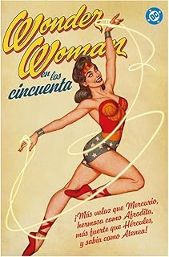 Wonder Woman En Los Cincuenta Archivos Dc