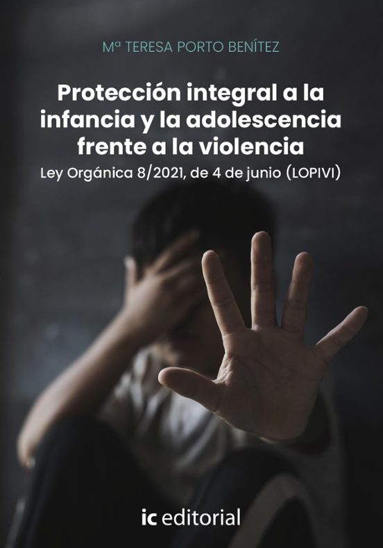 Protección Integral A La Infancia Y La Adolescencia Frente A