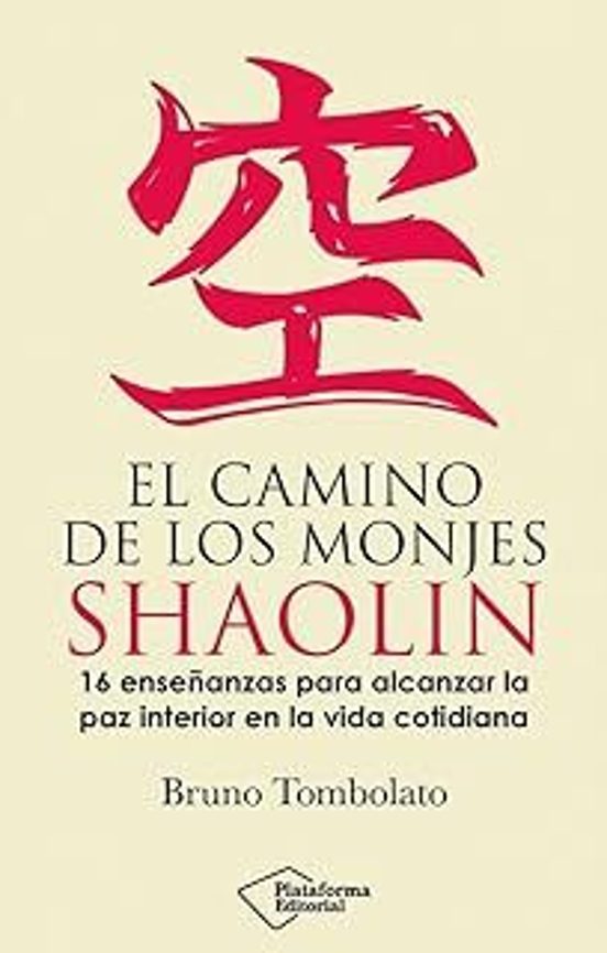 El Camino De Los Monjes Shaolin
