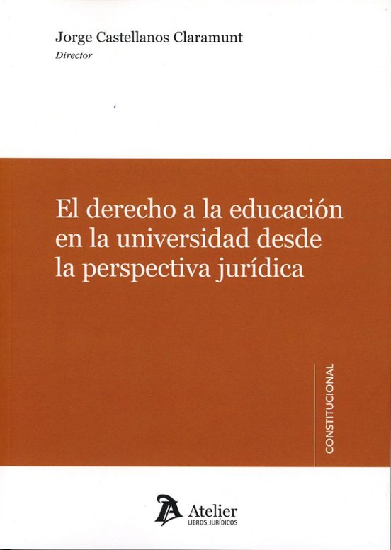 El Derecho A La Educación En La Universidad Desde La Perspectiva Jurídica