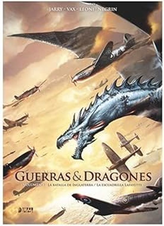 Guerras Y Dragones 1: La Batalla De Inglaterra / La Escuadrilla Lafaye