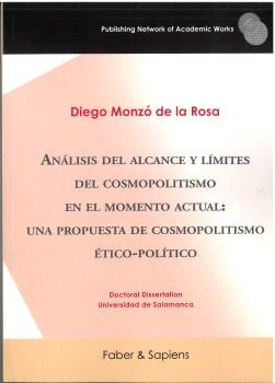 Análisis del alcance y límites del cosmopolitismo en el momento actual: una propuesta de cosmopolitismo ético-político