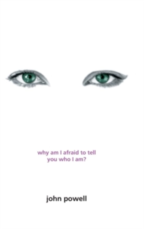 Why Am I Afraid To Tell You Who I Am?