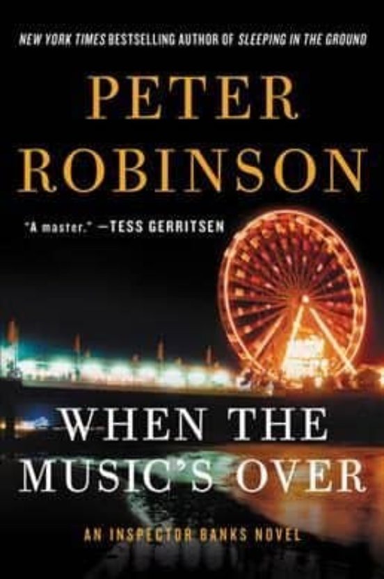 When The Music S Over: An Inspector Banks Novel