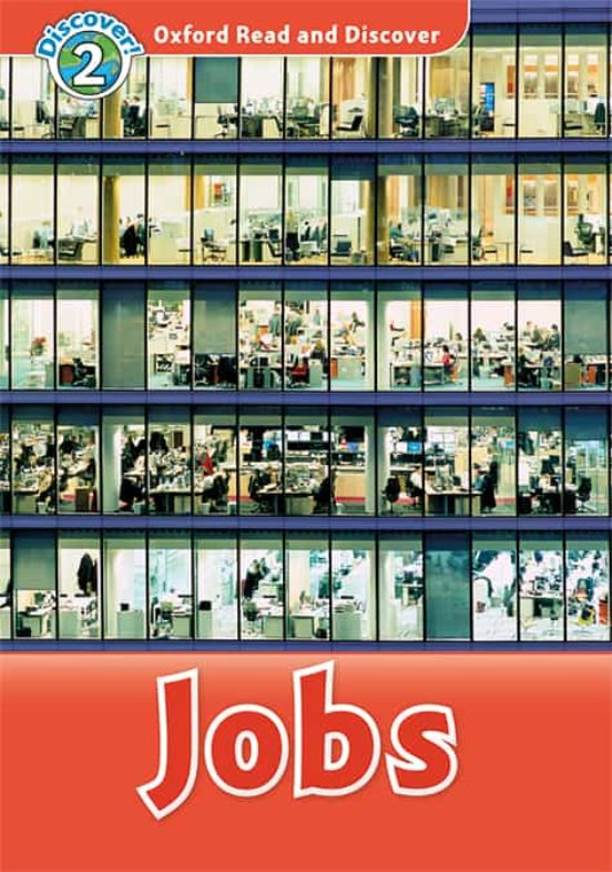 Oxford Read And Discover 2. Jobs