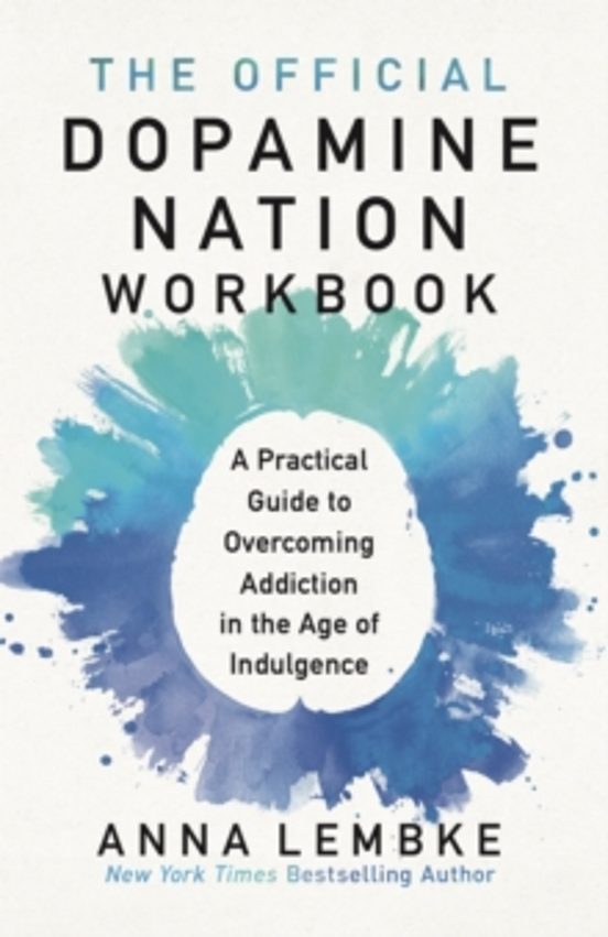 The Official Dopamine Nation Workbook
