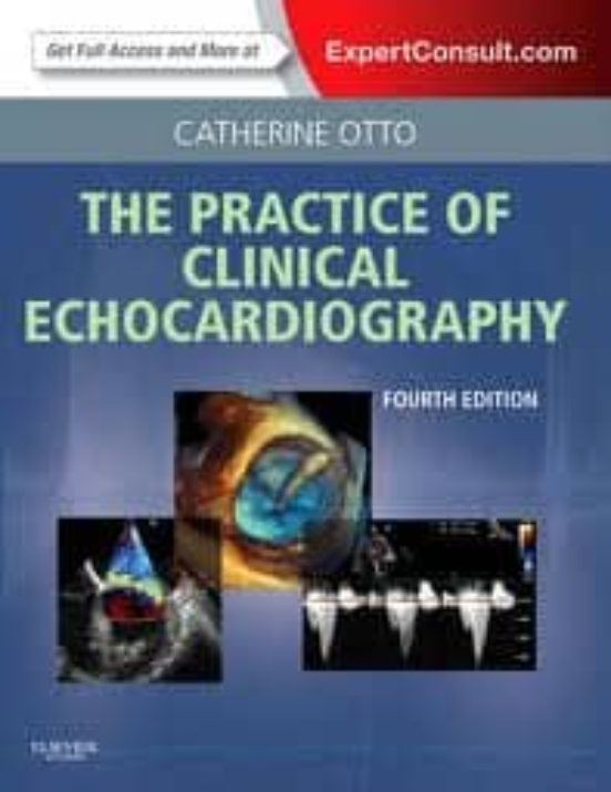 Practice Of Clinical Echocardiography Expert Consult Premium Edi Tion