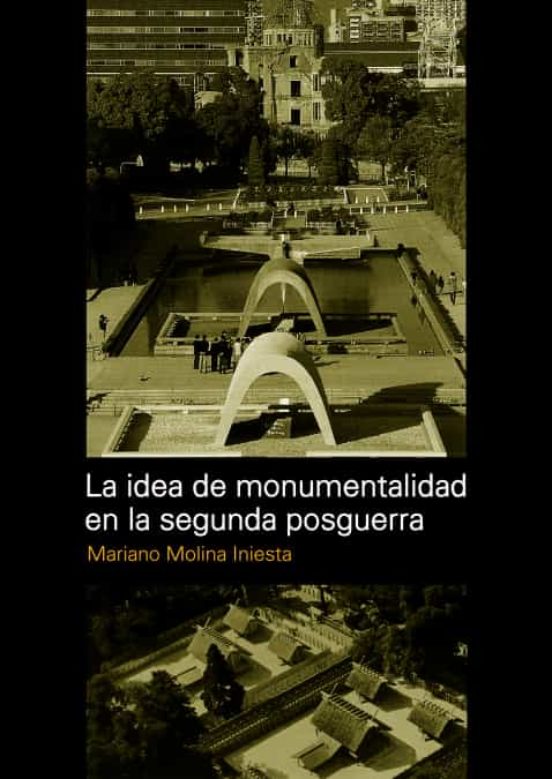 La Idea De Monumentalidad En La Segunda Posguerra