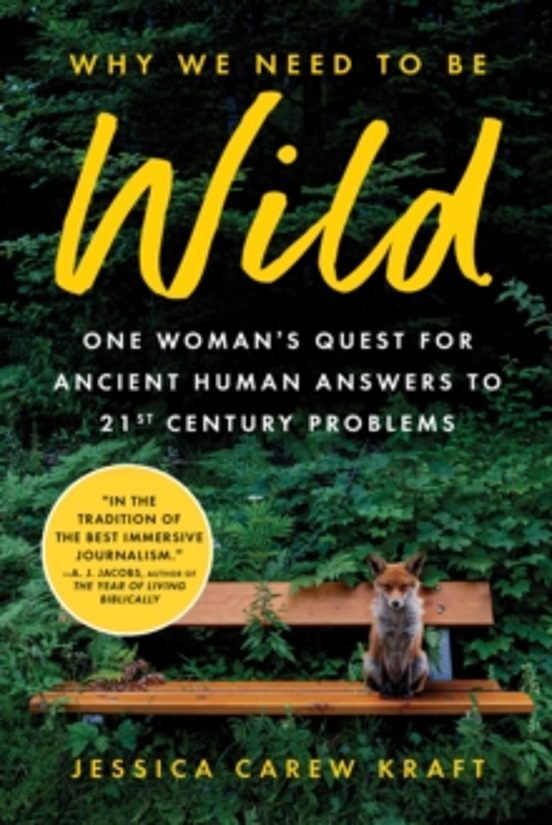 Why We Need To Be Wild