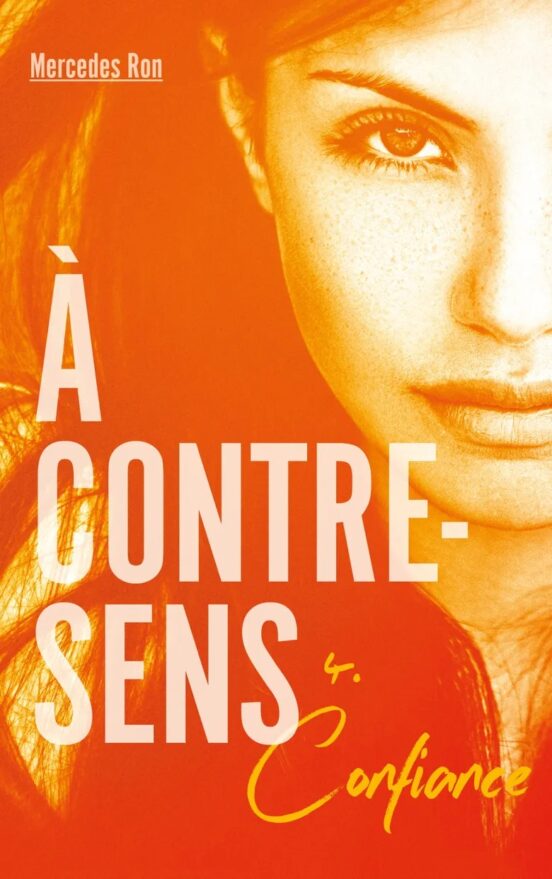 A Contre-sens. Vol. 4. Confiance