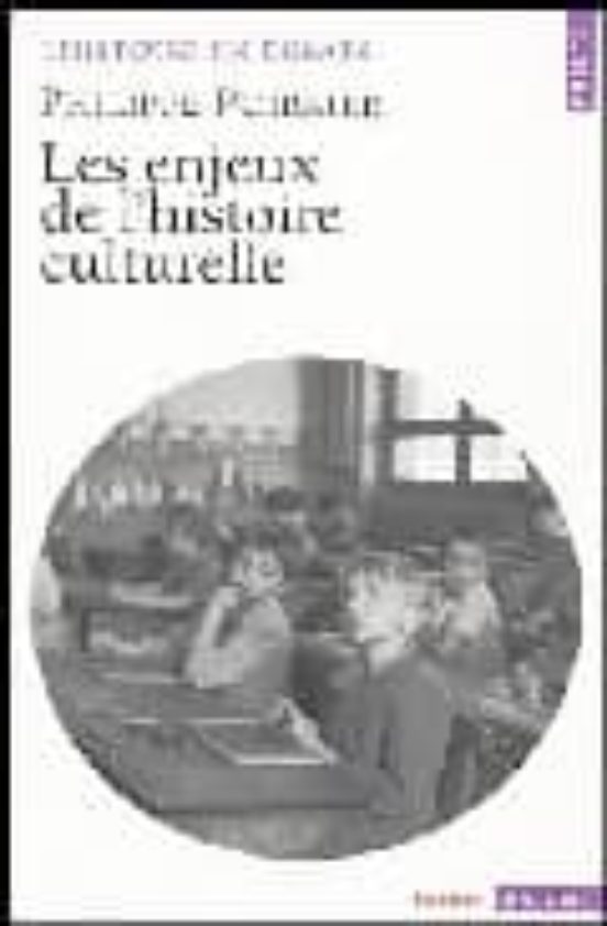 Les Enjeux De L Histoire Culturelle