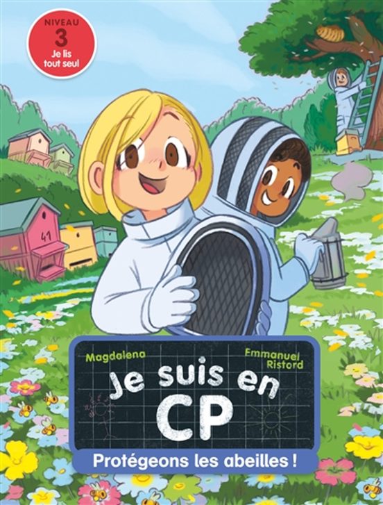Je Suis En Cp. Volume 41 Chez Les Abeilles : Niveau 3