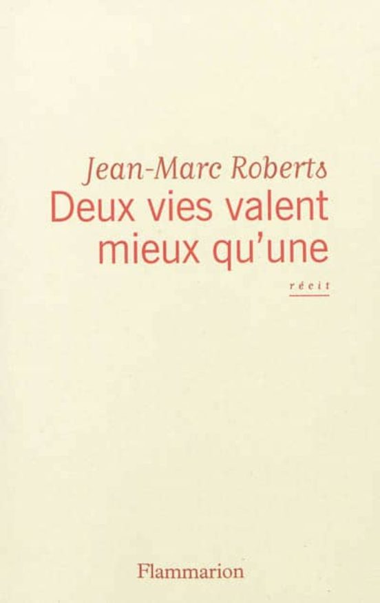 Deux Vies Valent Mieux Qu Une: Recit