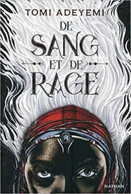 Children Of Blood And Bone Volume 1 De Sang Et De Rage