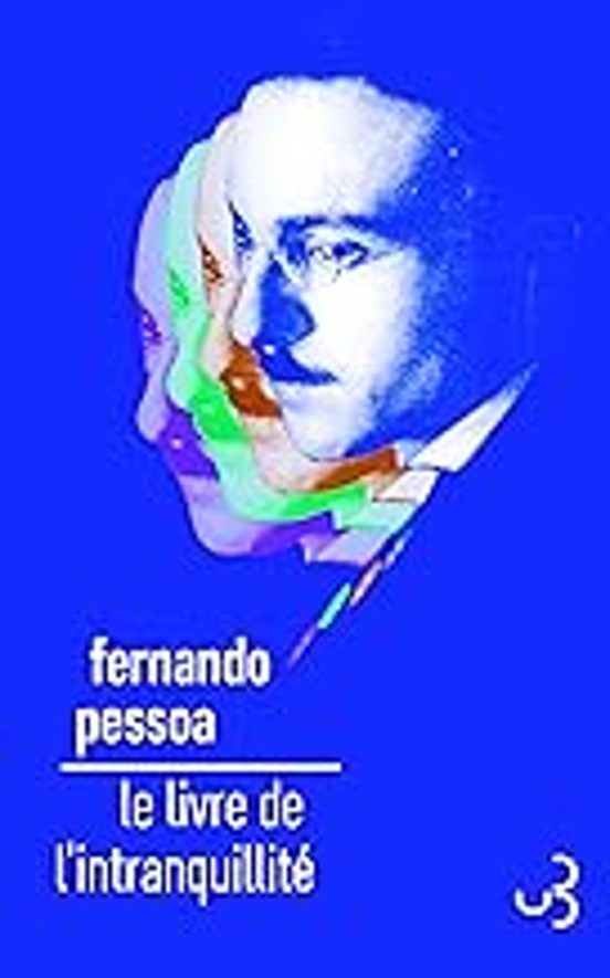 Le Livre De Lintranquillité De Bernardo Soares