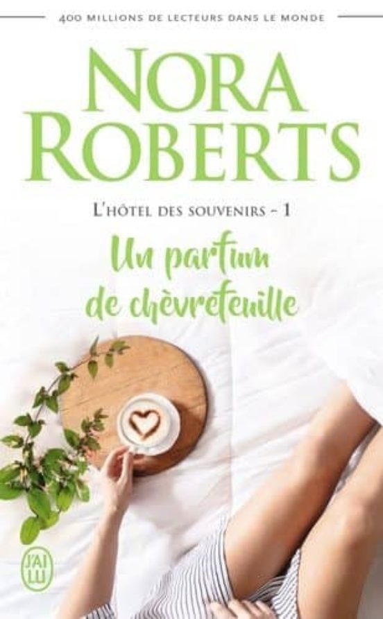 Lhotel Des Souvenirs - 1 - Un Parfum De Chevrefeuille