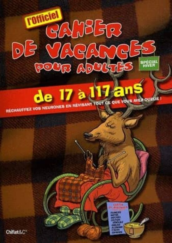 Cahier De Vacances Pour Adultes Special Hiver De 17 A 117 Ans