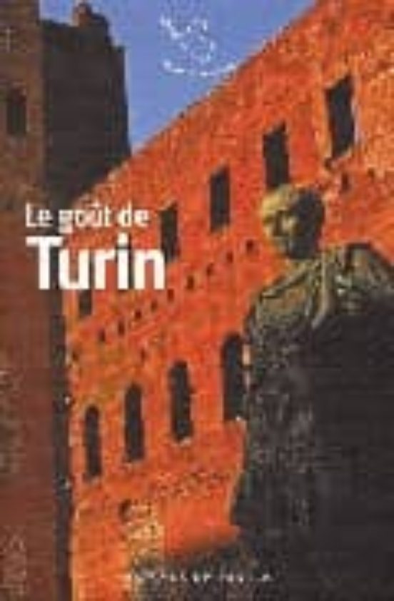 Le Goût De Turin