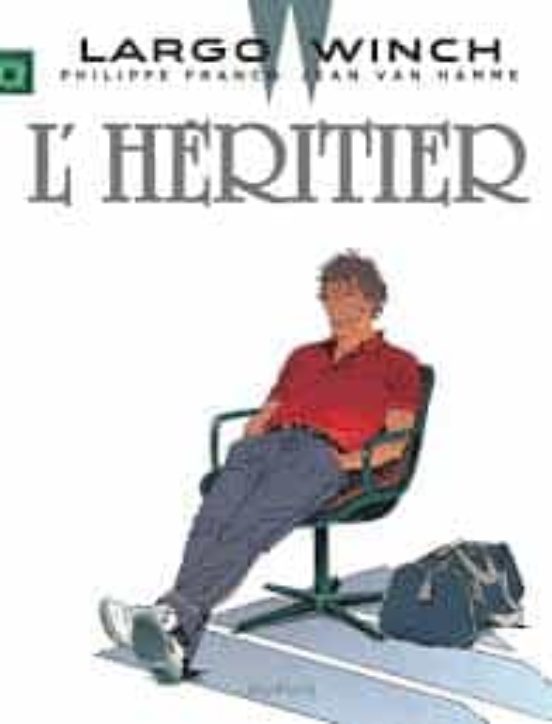 Largo Winch Volume 1: L Héritier