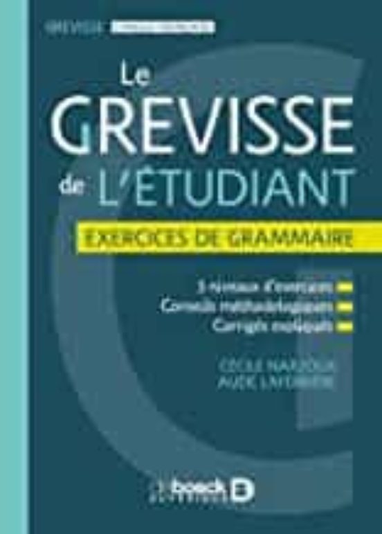 Le Grevisse De L Étudiant : Exercices De Grammaire