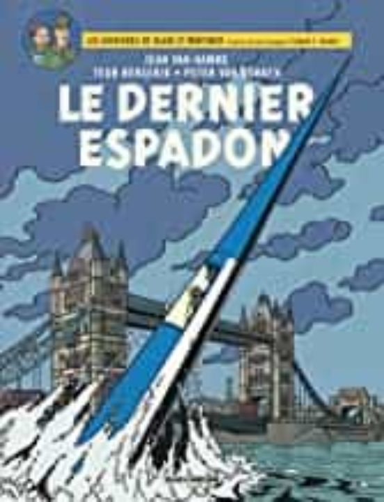 Les Aventures De Blake Et Mortimer Volume 28 Le Dernier Espadon