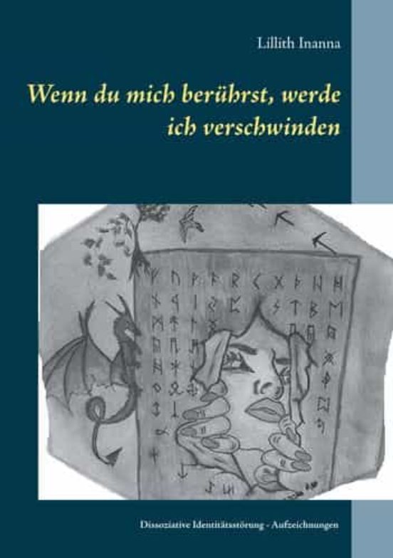 Wenn Du Mich Beruhrst Werde Ich Verschwinden