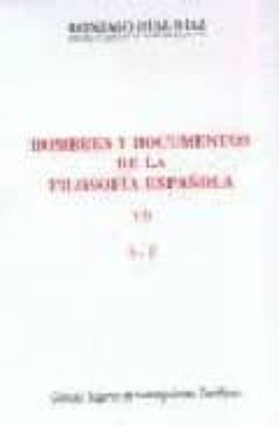 Hombres Y Documentos De La Filosofia Española : S-z