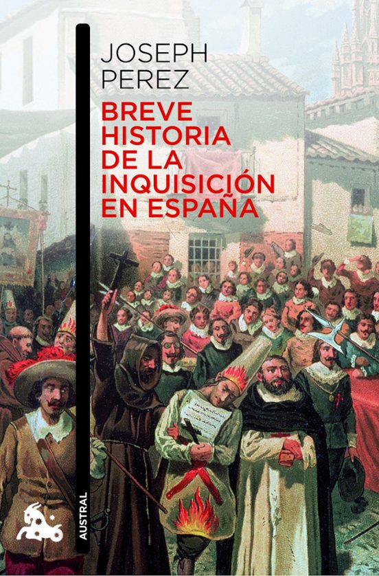 Breve Historia De La Inquisicion Española