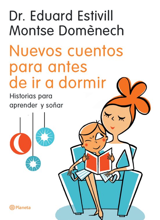 Nuevos Cuentos Para Antes De Ir A Dormir: Historias Para Aprender Y So