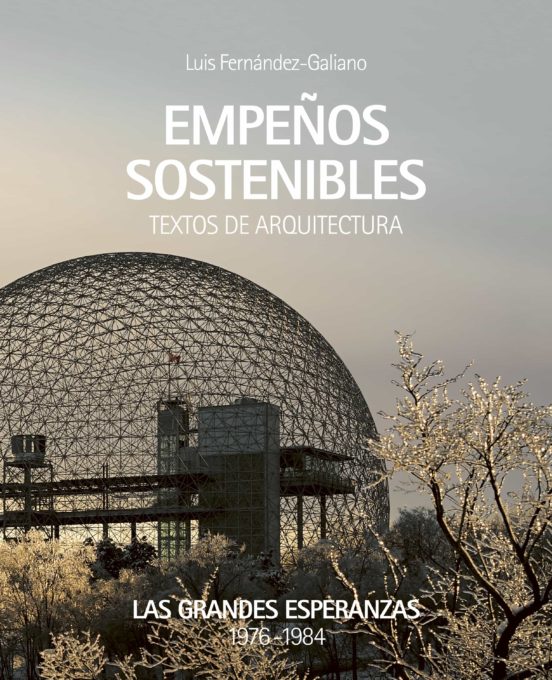 Las Grandes Esperanzas: Empeños Sostenibles 1976-1984