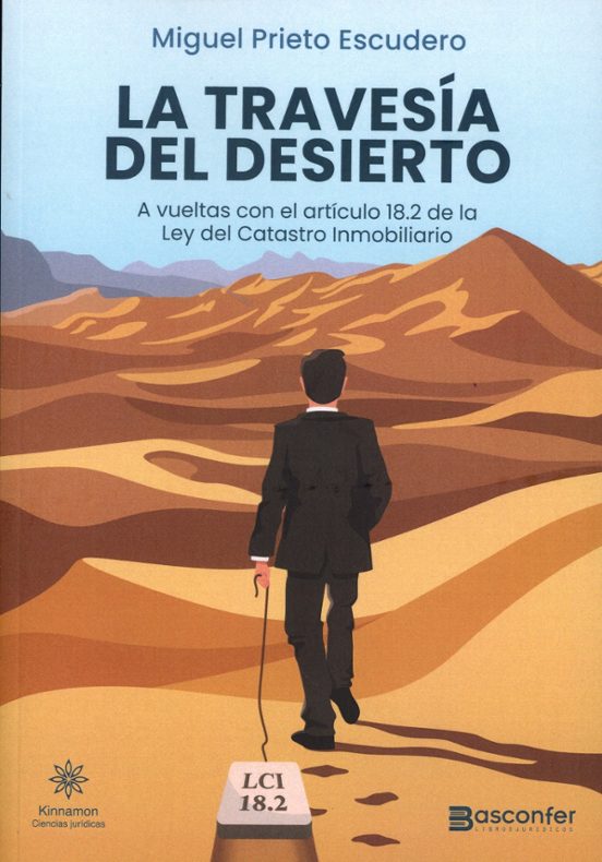 Travesía del Desierto. A Vueltas con el Artículo 18.2 de la Ley del Ca