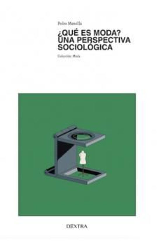 ¿Qué Es Moda? Una Perspectiva Sociológica