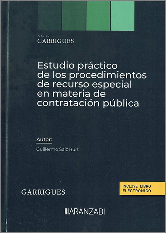 Estudio Práctico De Los Procedimientos De Recurso Especial En Materia De Contratación Pública