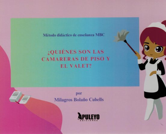 ¿Quiénes Son las Camareras de Piso y el Valet?