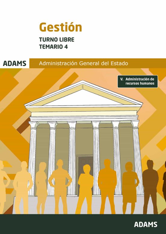 Gestión De La Administración Del Estado. Turno Libre. Temario 4