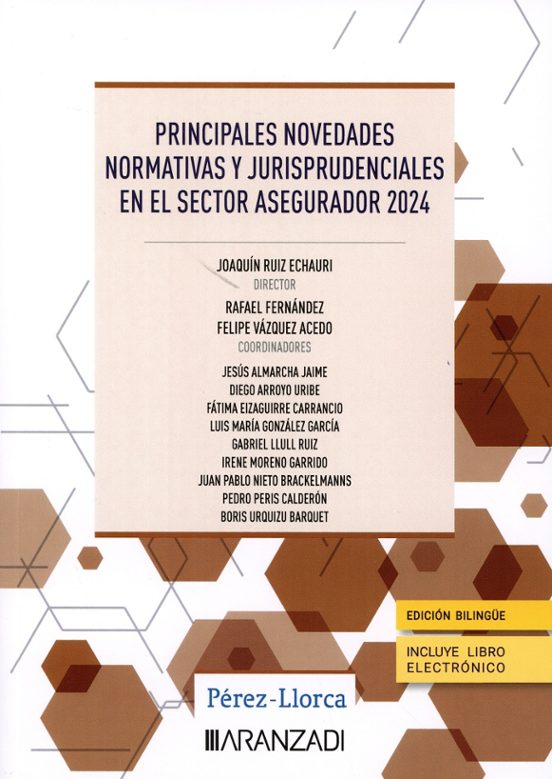 Principales Novedades Normativas Y Jurisprudenciales En El Sector Asegurador 2024