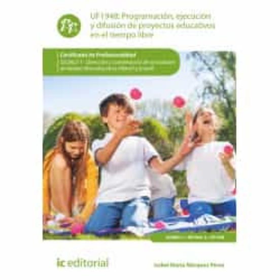 Uf1948 Programación Ejecución Y Difusión De Proyectos Educati