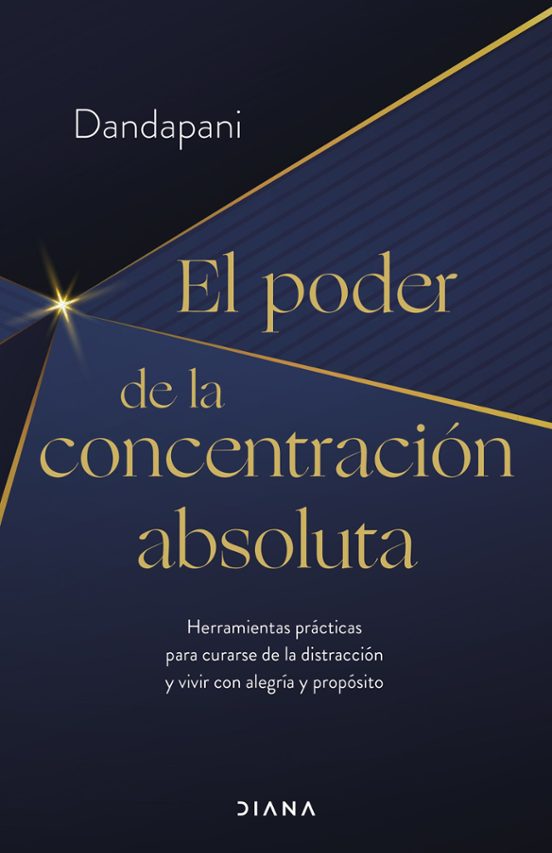 El Poder De La Concentración Absoluta