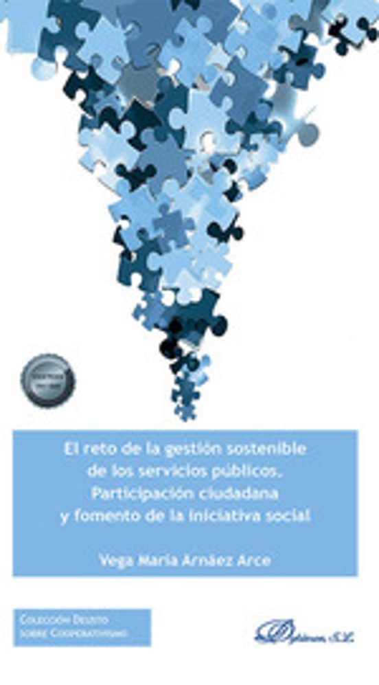 El Reto De La Gestión Sostenible De Los Servicios Públicos. Participación Ciudadana Y Fomento De La Iniciativa Social