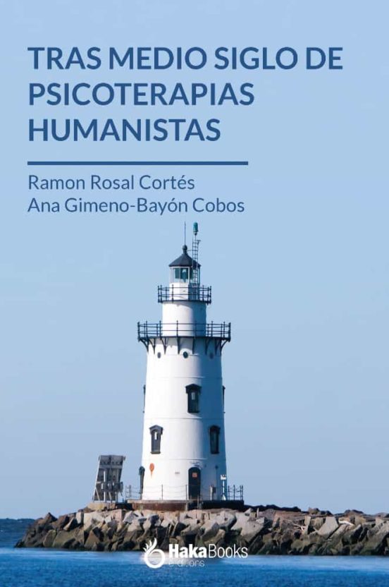 Tras Medio Siglo De Psicoterapias Humanistas