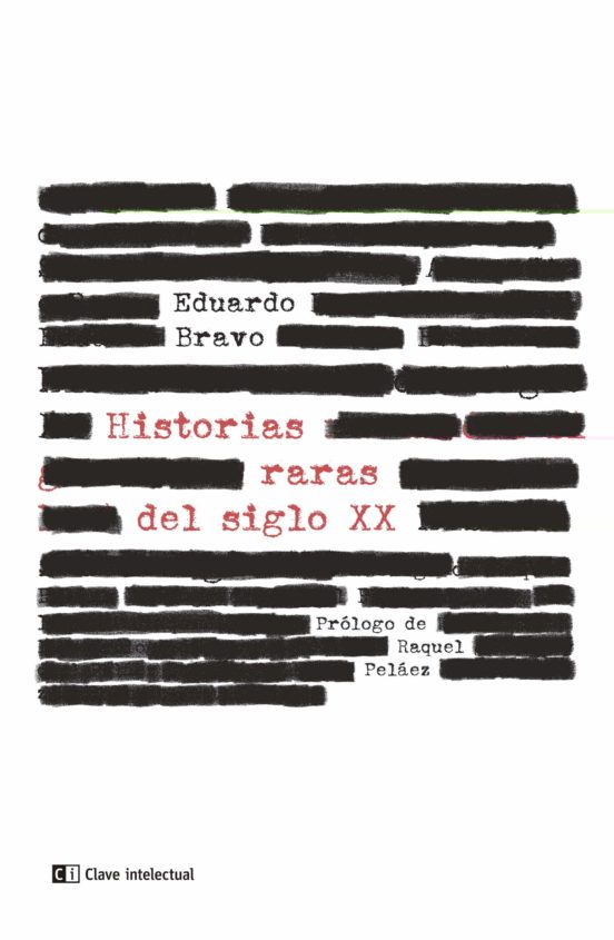 Historias Raras Del Siglo XX