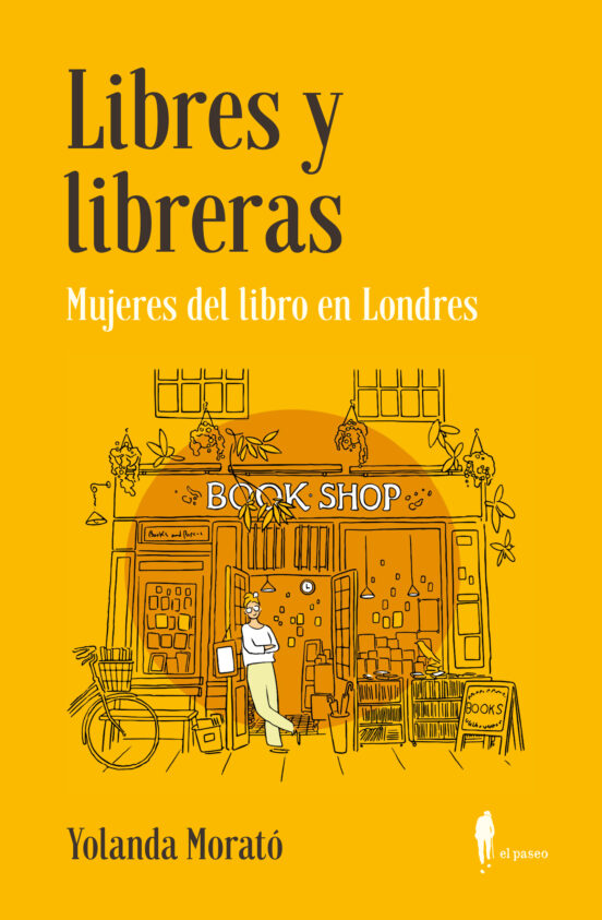 Libres Y Libreras: Mujeres Del Libro En Londres