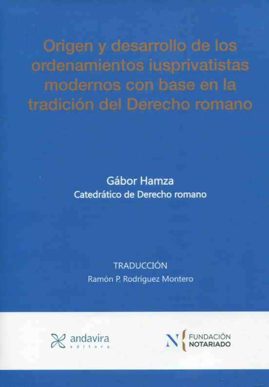 Origen Y Desarrollo De Los Ordenamientos Iusprivatistas Modernos Con B