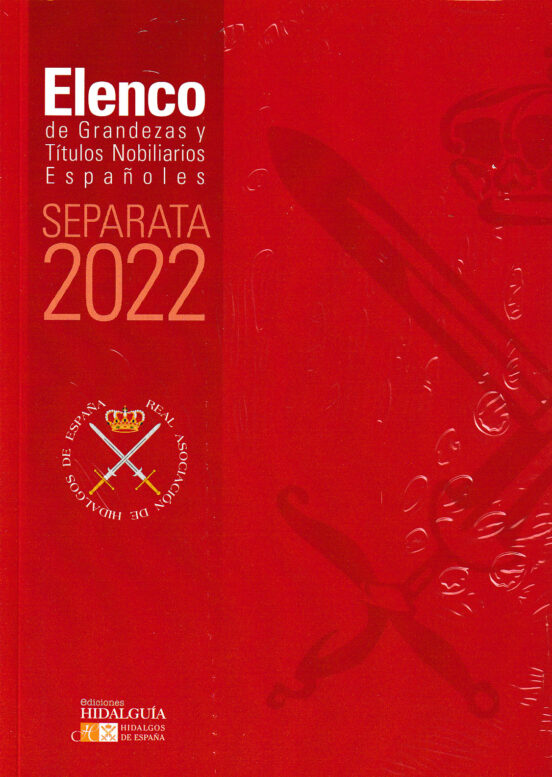 Elenco De Grandezas Y Titulos Nobiliarios Españoles. Separata 2022