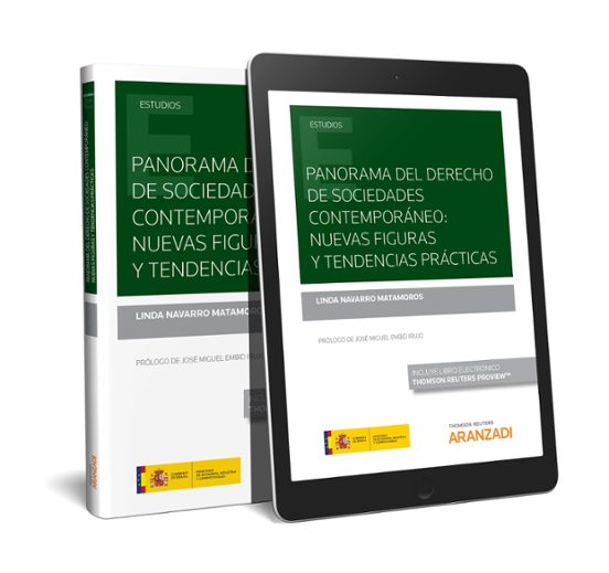 Panorama Del Derecho De Sociedades Contemporáneo: Nuevas Figuras Y Tendencias Prácticas