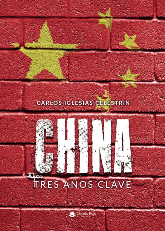 China: Tres Años Clave