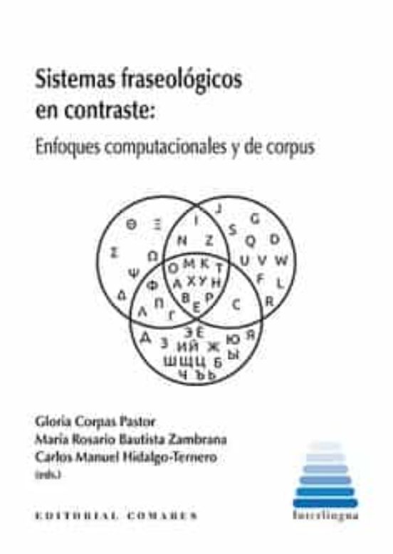 Sistemas Fraseológicos en Contraste.enfoques Computacionales y de Corp