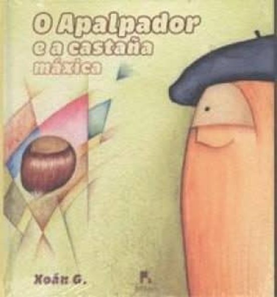O Palpador E A Castaña Maxica